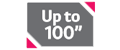 Up to 100''