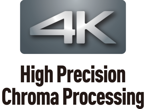 Processeur 4K Chroma de haute précision