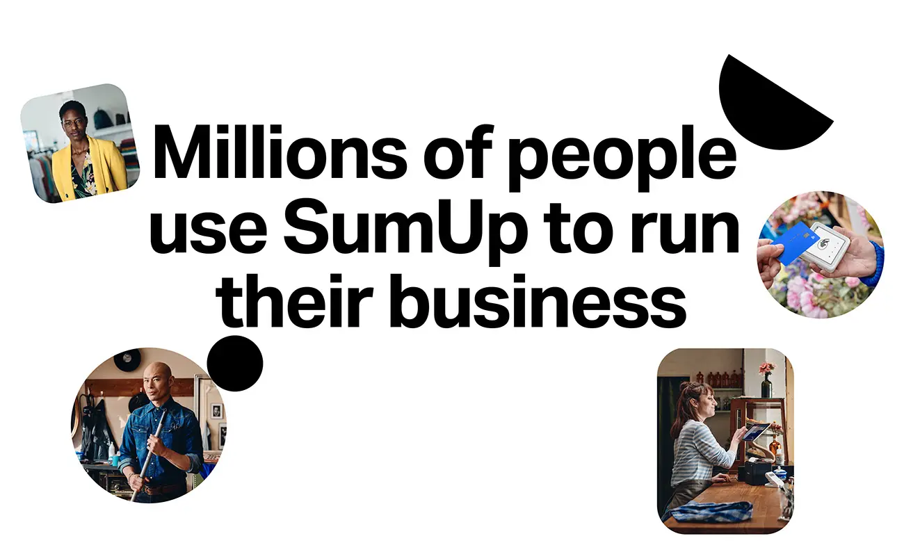 Millions of people use SumUp to run their business