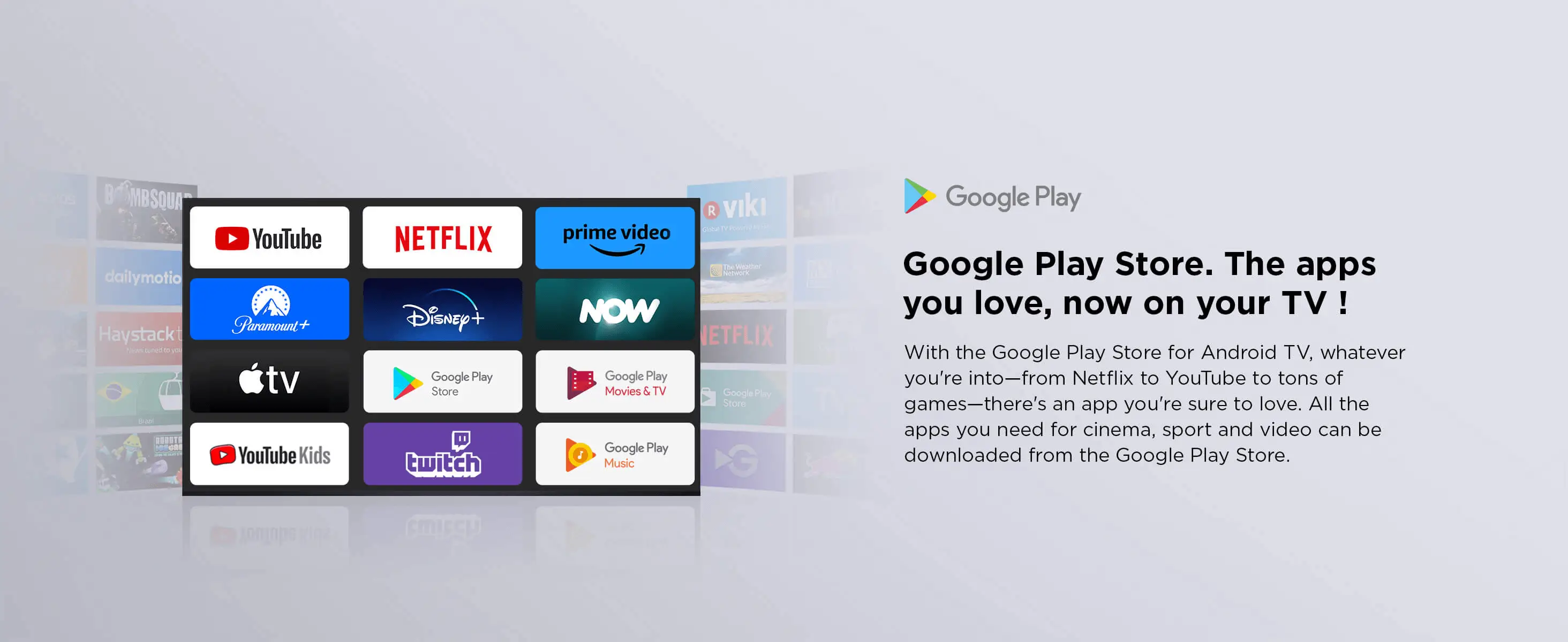 The apps you love, now on your TV !